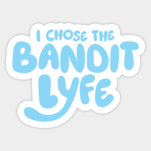 Bandit Lyfe V1 Sticker